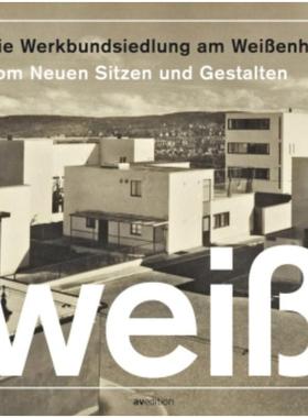 预订【德语】 Die Werkbundsiedlung am Weißenhof:Vom neuen Sitzen und Gestalten