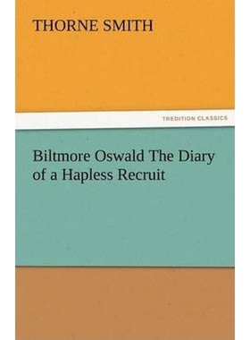 按需印刷Biltmore Oswald the Diary of a Hapless Recruit[9783842481985]