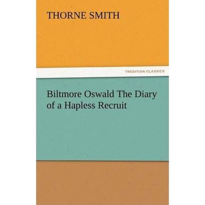 按需印刷Biltmore Oswald the Diary of a Hapless Recruit[9783842481985]