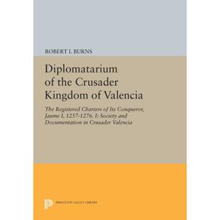 the Valencia Kingdom 预订Diplomatarium Registered Jaume 1257 Conqueror Crusader Its Charters 1276. The