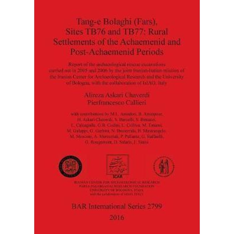按需印刷不退不换Tang-e Bolaghi (FARS), Sites TB76 and TB77[9781407322452]