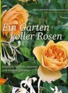 预订【德语】 Ein Garten voller Rosen:Klassisch, ländlich, naturnah, modern gestalten