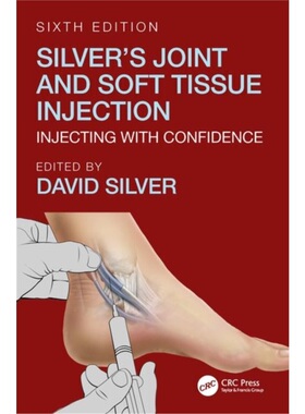 预订Silver's Joint and Soft Tissue Injection:Injecting with Confidence, Sixth Editio[9781138604179]