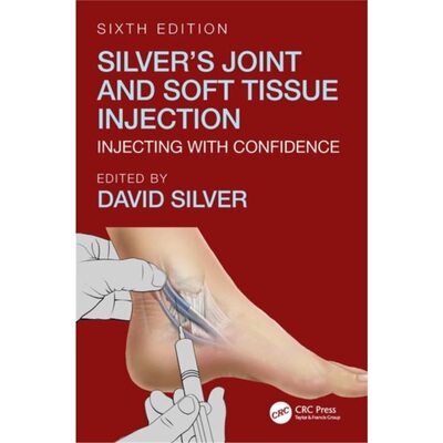 预订不退不换Silver's Joint and Soft Tissue Injection:Injecting with Confidence, Sixth Editio[9781138604179]