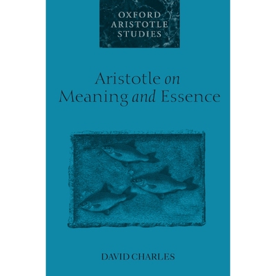 按需印刷不退不换Aristotle on Meaning and Essence[9780199256730]