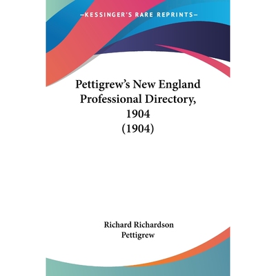 按需印刷不退不换Pettigrew's New England Professional Directory, 1904 (1904)[9781120863249]