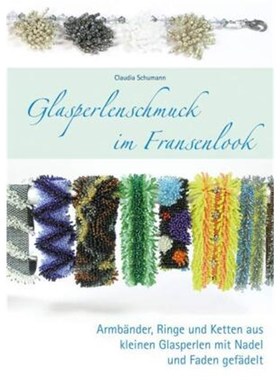 预订【德语】Glasperlenschmuck im Fransenlook:Armbänder, Ringe und Ketten aus kleine Glasper