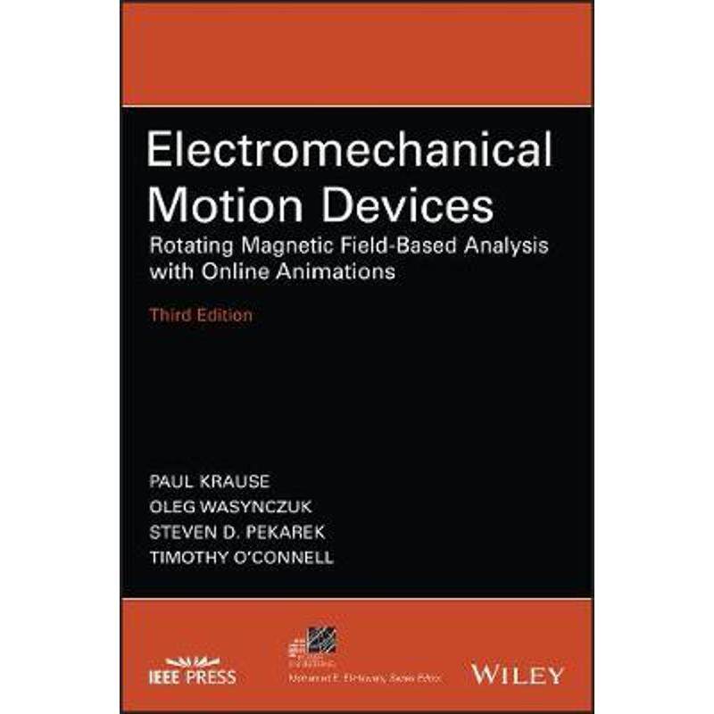 按需印刷不退不换Electromechanical Motion Devices:Rotating Magnetic Field-Based Analysis with Online Animations[978111948