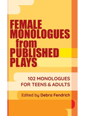 按需印刷Female Monologues from Published Plays[9781566082778]