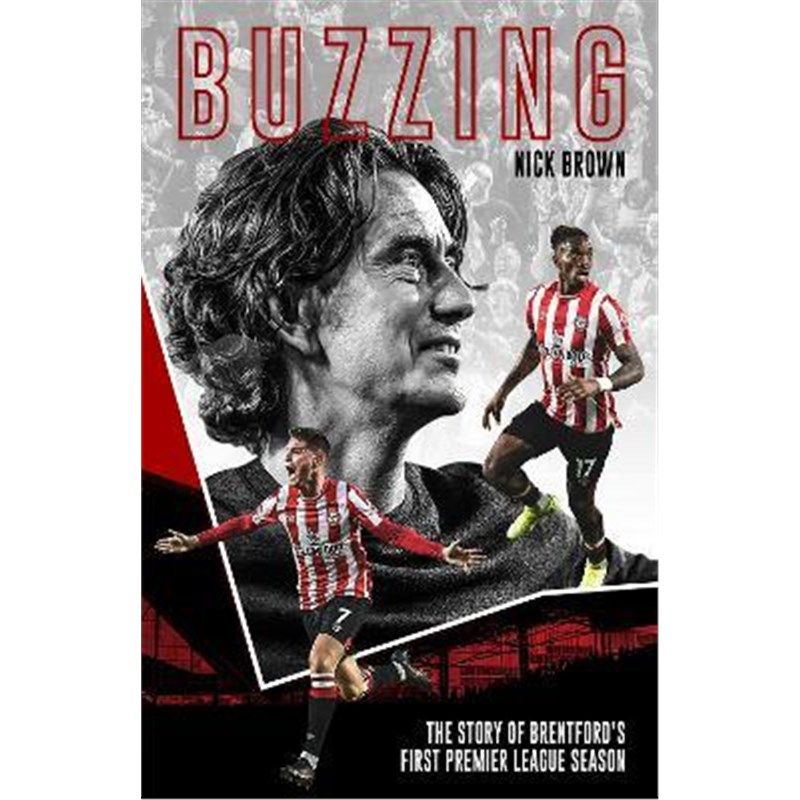 预订buzzing:the story of brentfords first premier league season
