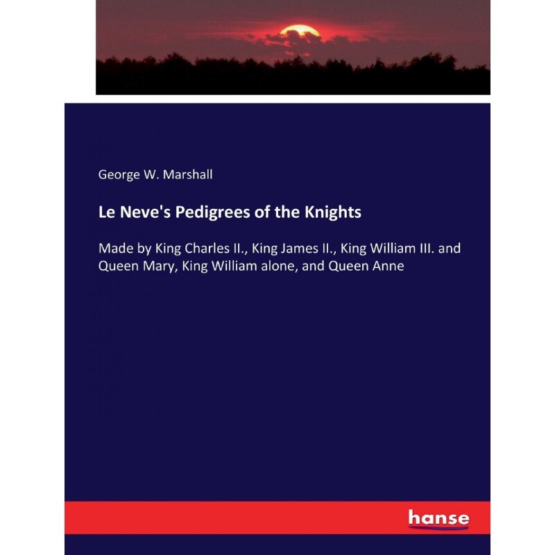 按需印刷不退不换Le Neve s Pedigrees of the Knights[9783337323738]