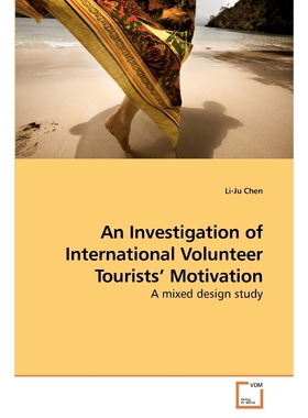 按需印刷An Investigation of International             Volunteer Tourists' Motivation[9783639253351]