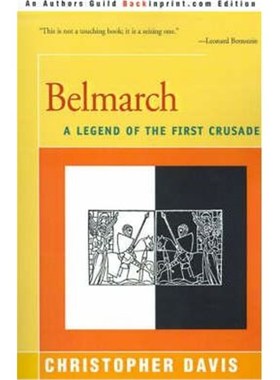 按需印刷Belmarch:A Legend of the First Crusade[9780595169023]