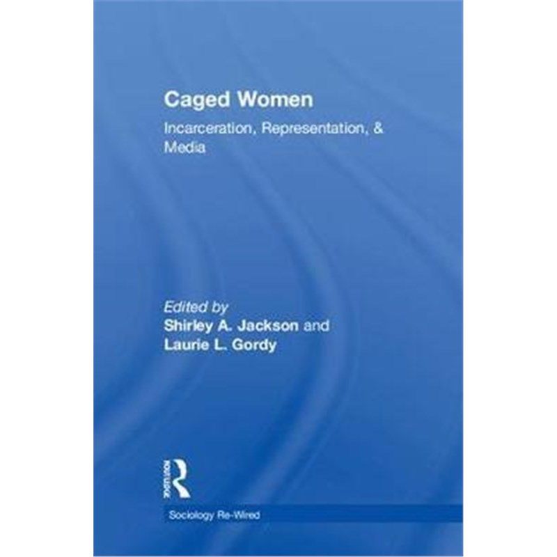 预订caged women:incarceration, representation, & media