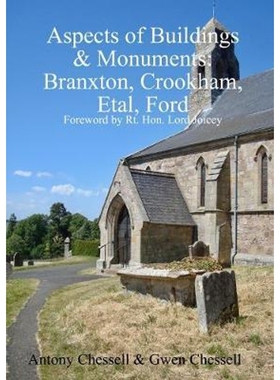 【按需印刷】Aspects of Buildings & Monuments:Branxton, Crookham, Etal, Ford