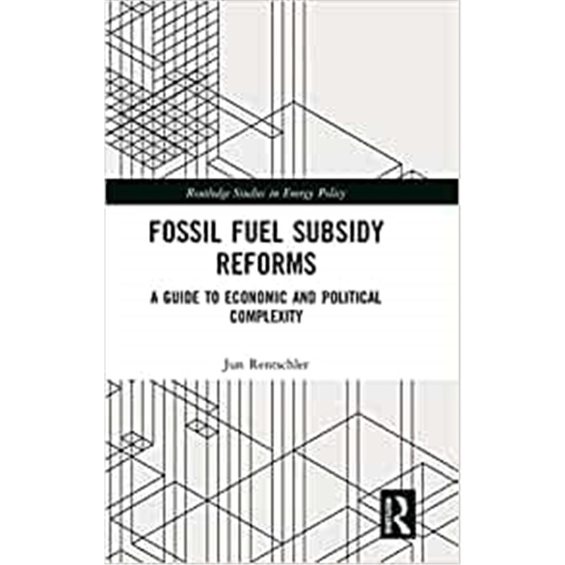 按需印刷Fossil Fuel Subsidy Reforms:A Guide to Economic and Political Complexity[9780815386186]