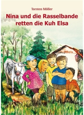 预订【德语】 Nina und die Rasselbande retten die Kuh Elsa[9783131696113]