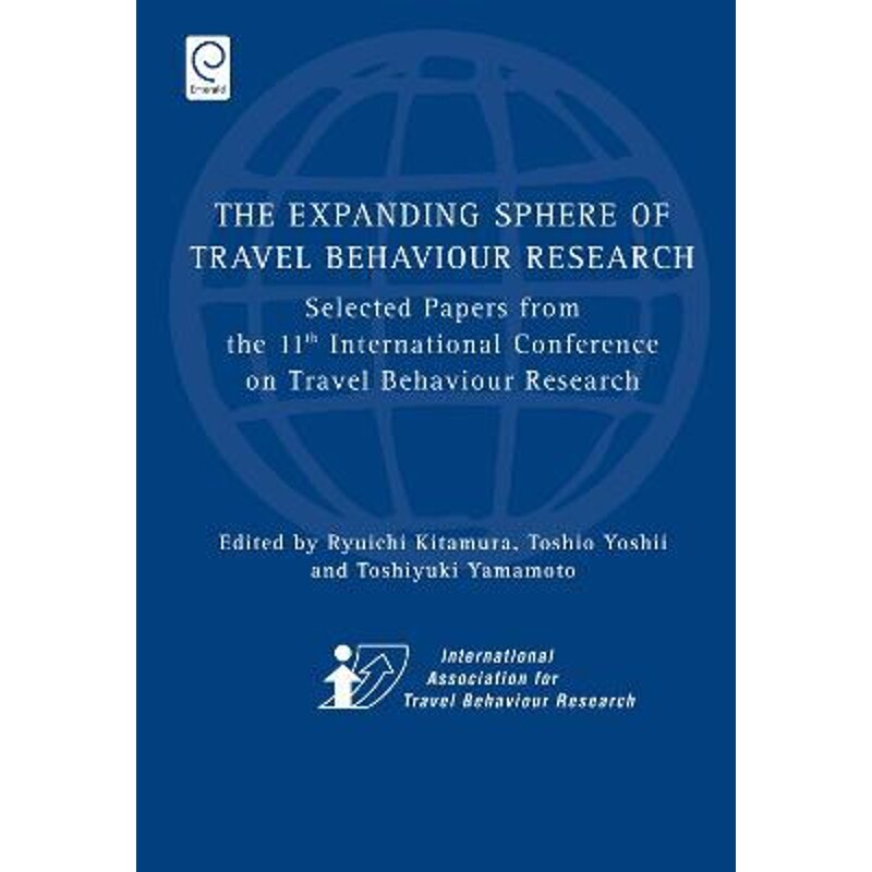 按需印刷不退不换The Expanding Sphere of Travel Behaviour Research[9781848559363]