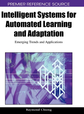 按需印刷不退不换Intelligent Systems for Automated Learning and Adaptation[9781605667980]