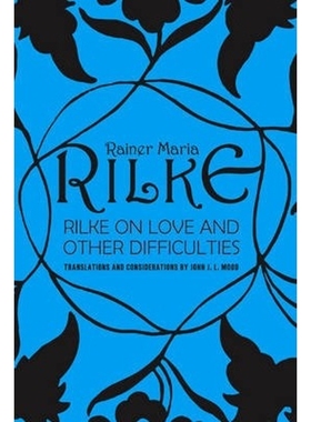 预订Rilke on Love and Other Difficulties:Translations and Considerations