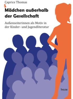 预订【德语】 Mädchen außerhalb der Gesellschaft:Außensei