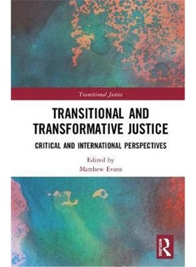 按需印刷Transitional and Transformative Justice:Critical and International Perspectives[9781138478510]