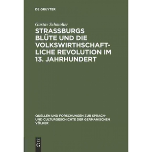 按需印刷DEG Strassburgs Blüte und die volkswirthschaftliche Revolution im 13. Jahrhundert[9783110994155]