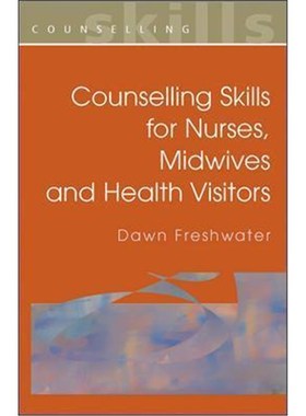 按需印刷COUNSELLING SKILLS FOR NURSES, MIDWIVES AND HEALTH VISITORS[9780335207817]