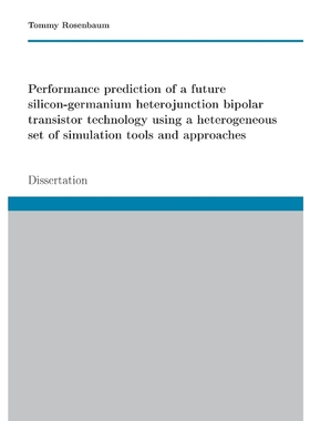 预订Performance prediction of a future SiGe HBT technology using a heterogeneous set of simulation tools