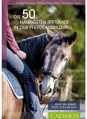 预订【德语】 Die 50 häufigsten Irrtümer in der Pferdeausbildung:Denn sie wissen nicht, was sie t