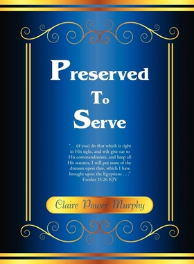 按需印刷Preserved to Serve[9781434378033]