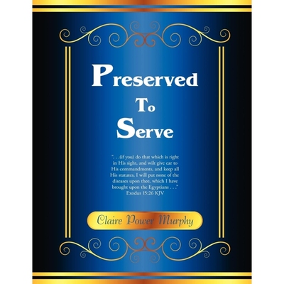 按需印刷不退不换Preserved to Serve[9781434378033]