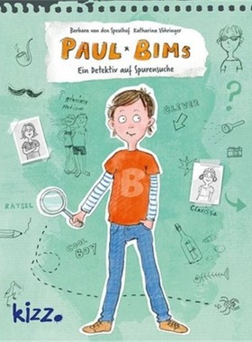 预订【德语】Paul Bims - Ein Detektiv auf Spurensuche[9783451715211]