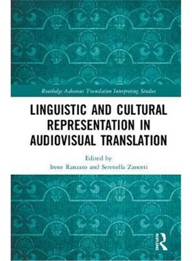 按需印刷不退不换Linguistic and Cultural Representation in Audiovisual Translation[9781138286214]