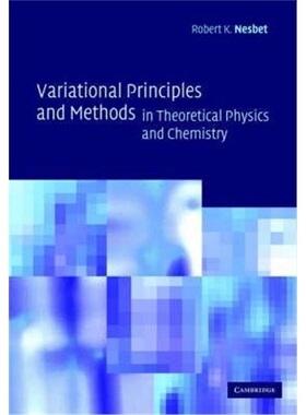 按需印刷不退不换Variational Principles and Methods in Theoretical Physics and Chemistry[9780521675758]
