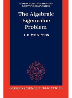 按需印刷不退不换The Algebraic Eigenvalue Problem[9780198534181]
