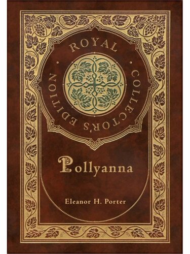 按需印刷不退不换Pollyanna (Royal Collector's Edition) (Case Laminate Hardcover with Jacket)