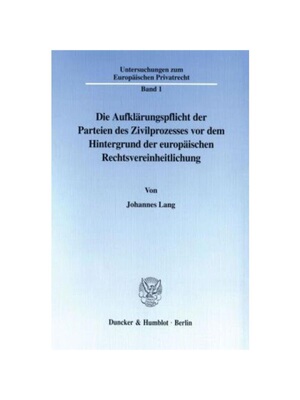 预订不退不换德语Die Aufkl?rungspflicht der Parteien des Zivilprozesses vor dem Hintergrund der europ?ischen Rechtsverein