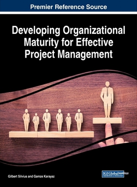 按需印刷不退不换Developing Organizational Maturity for Effective Project Management[9781522531975]