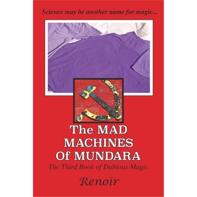 按需印刷不退不换The Mad Machines of Mundara:The Third Book of Dubious Magic[9780994617460]