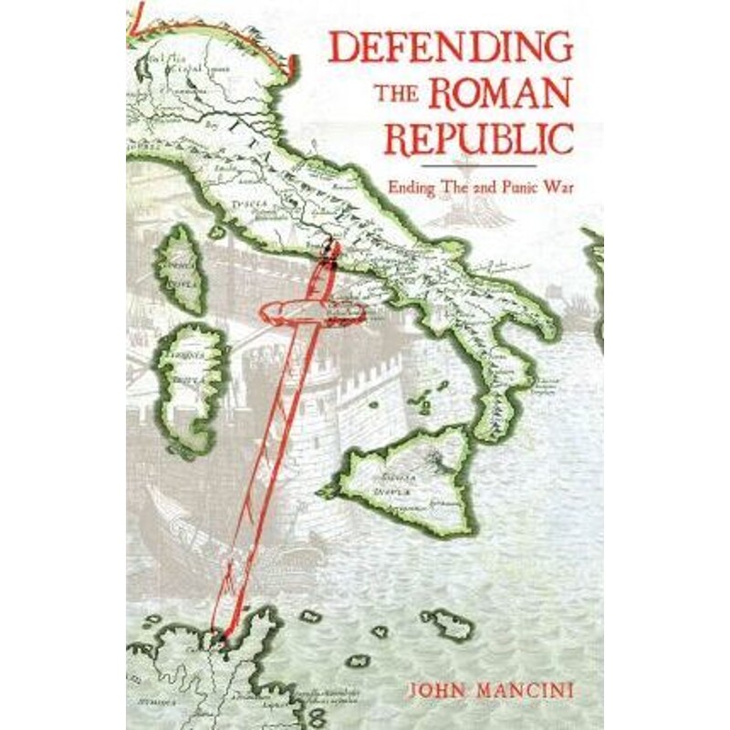 按需印刷不退不换Defending the Roman Republic:Ending the 2nd Punic War[9780595511518]