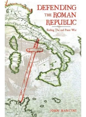 按需印刷Defending the Roman Republic:Ending the 2nd Punic War[9780595511518]