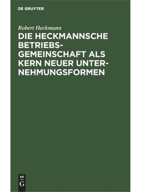 预订【德语】 Die Heckmannsche Betriebsgemeinschaft als