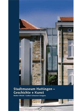 预订【德语】 Stadtmuseum Hattingen:Geschichte + Kunst