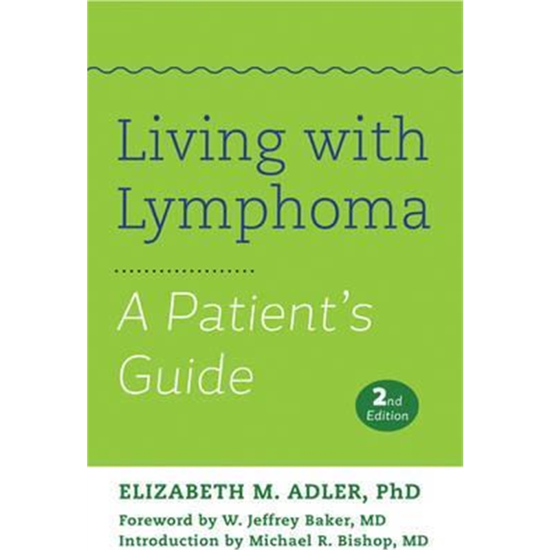 预订Living with Lymphoma:A Patient's Guide 书籍/杂志/报纸 生活类原版书 原图主图