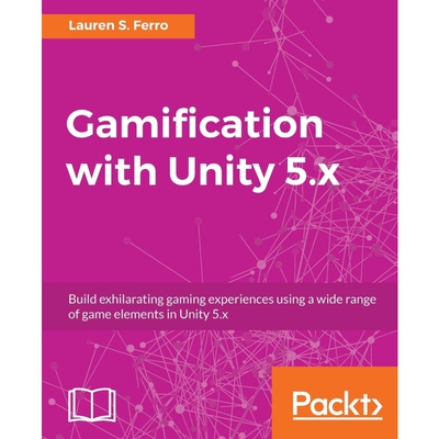 按需印刷Gamification with Unity 5.x[9781786463487]