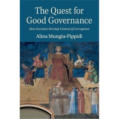 预订The Quest for Good Governance:How Societies Develop Control of Corruption