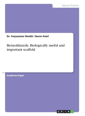 按需印刷Benzothiazole. Biologically useful and important scaffold[9783668715523]