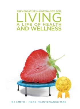 按需印刷Preventative Maintenance for Living A Life of Health and Wellness[9781950981380]
