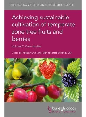 按需印刷Achieving Sustainable Cultivation of Temperate Zone Tree Fruits and Berries Volume 2[9781786762122]